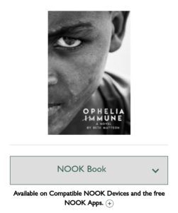 You can read Ophelia on your Nook.